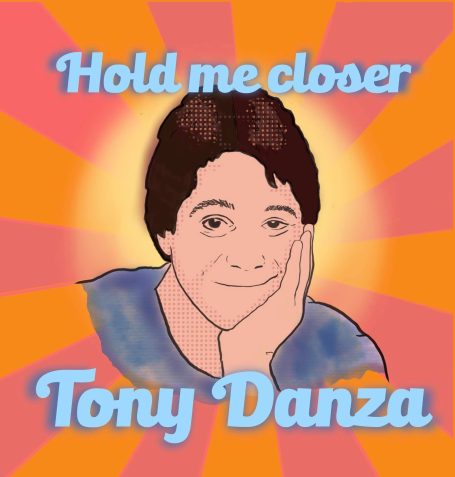 Hold me Closer Image of Tony Danza with the quote "hold me closer, Tony Danza."